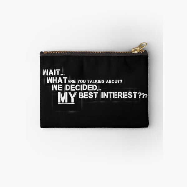 Item preview, We decided My best Interest (White Text) designed and sold by ChrisRoy1001.