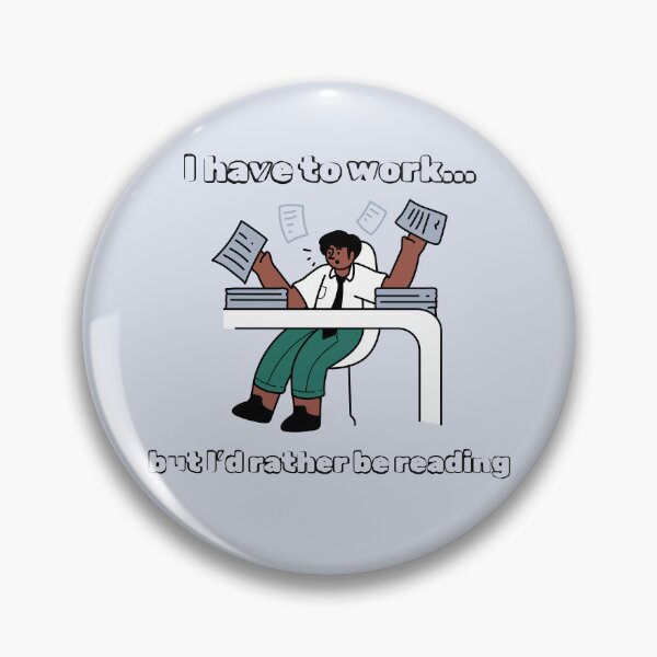 Item preview, Work - I'd Rather Be Reading designed and sold by CMB-Editing.