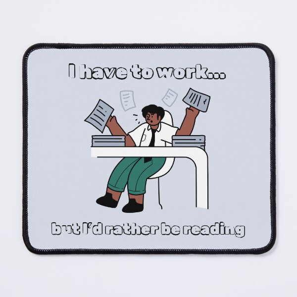 Item preview, Work - I'd Rather Be Reading designed and sold by CMB-Editing.