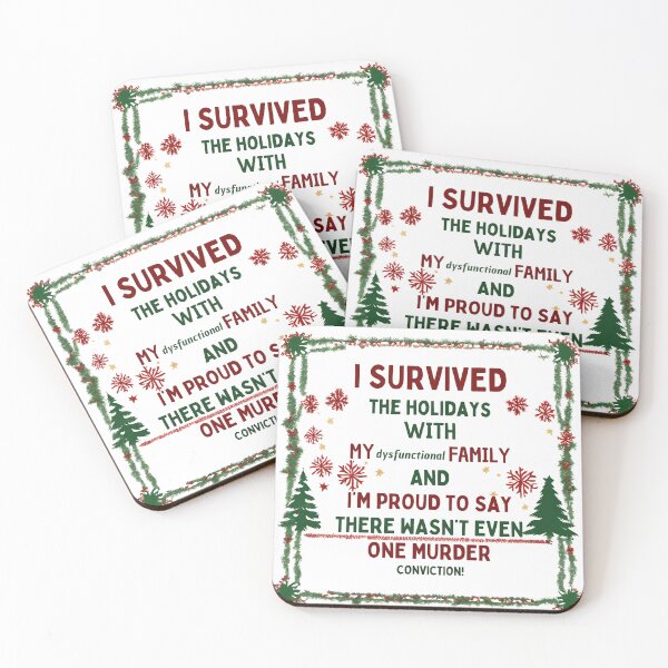 Item preview, I Survived the Holidays with My Dysfunctional Family – No Convictions! designed and sold by Fredster1966.