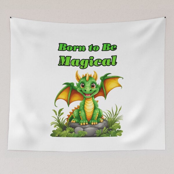 Item preview, Born to Be Magical - Baby Dragon quote 2 designed and sold by Tom-Johnson.