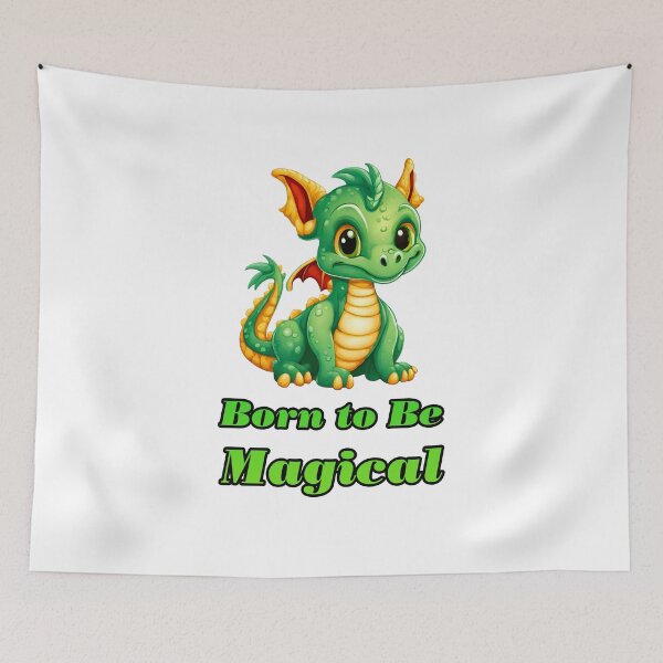 Item preview, Born to Be Magical - Baby Dragon quote 3 designed and sold by Tom-Johnson.