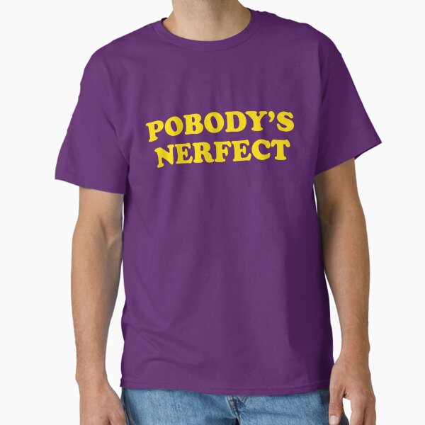 Item preview, Pobody's Nerfect designed and sold by Retro-Freak.