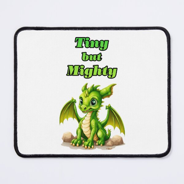 Item preview, Tiny but Mighty - Baby Dragon quote 3 designed and sold by Tom-Johnson.