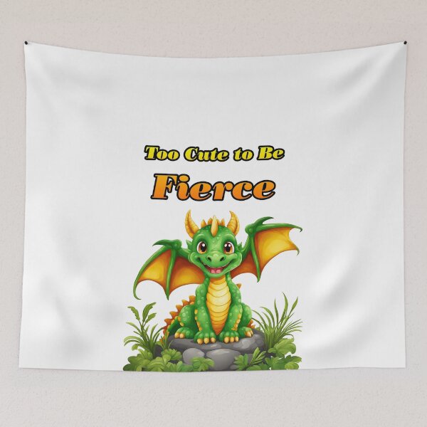 Item preview, Too Cute to Be Fierce - Baby Dragon quote 2 designed and sold by Tom-Johnson.