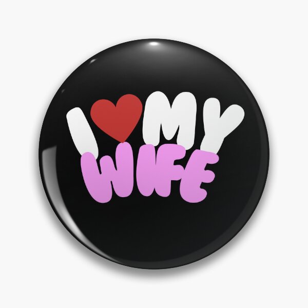 Item preview, I Love My Wife designed and sold by prsagar01.