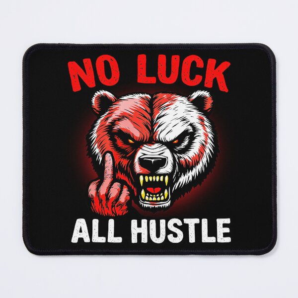 Item preview, No Luck All Hustle Bear designed and sold by AlphaTeez.
