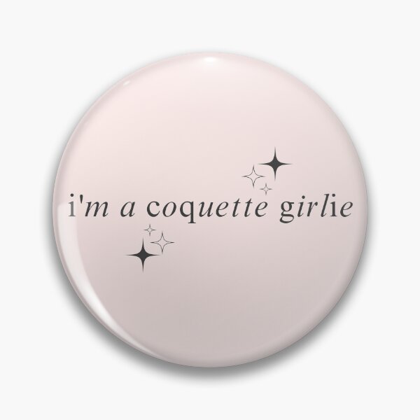 Item preview, i'm a coquette girlie - quote designed and sold by Wilde Brook.