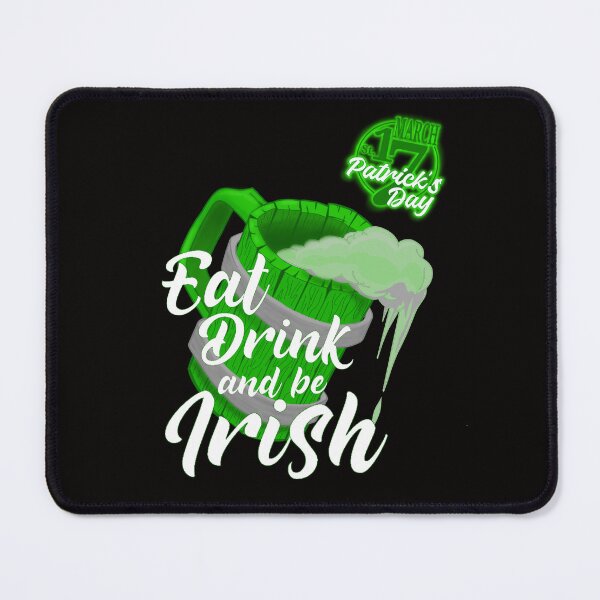 Item preview, St. Patricks Day Eat Drink and be Irish designed and sold by TheEndDesign.