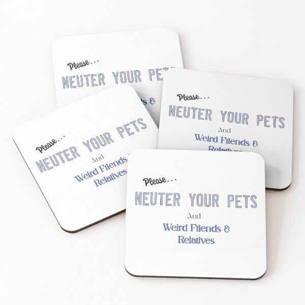 Item preview, Neuter your pets designed and sold by SwampHagsOG.