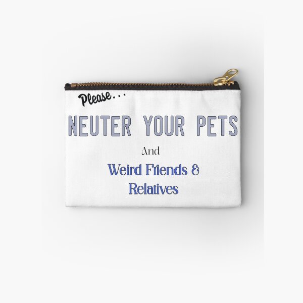 Item preview, Neuter your pets designed and sold by SwampHagsOG.