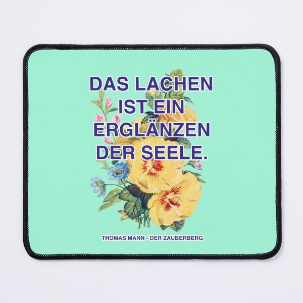 Artikelvorschau, Das Lachen ist ein Erglänzen der Seele, Thomas Mann Zitat entworfen und verkauft von Mauswohn.