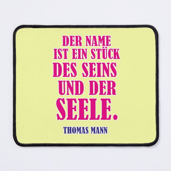 Item preview, The name is a piece of being and soul, Thomas Mann quote designed and sold by Mauswohn.
