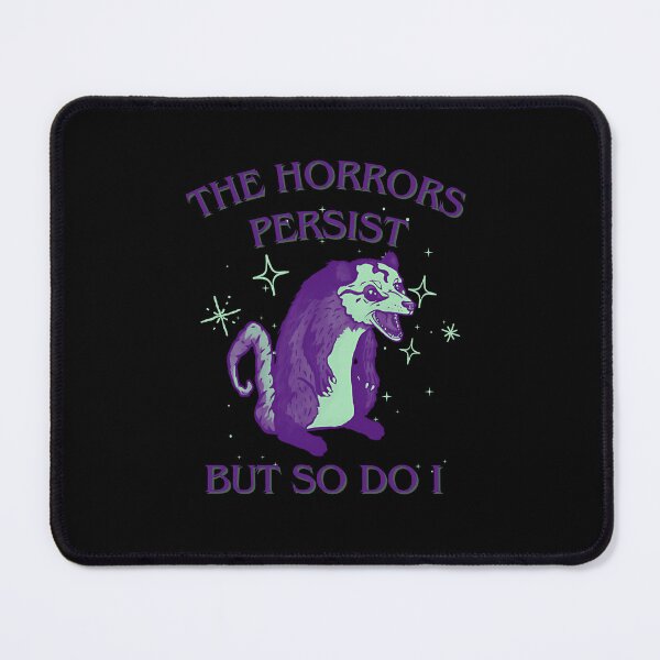 Item preview, The Horrors Persist But So Do I Shirt, Retro Opossum Shirt, Sarcastic Shirt, Funny Mental Health, Meme Shirt, Opossum Shirt,Funny Raccon Tee designed and sold by MotivaChic.