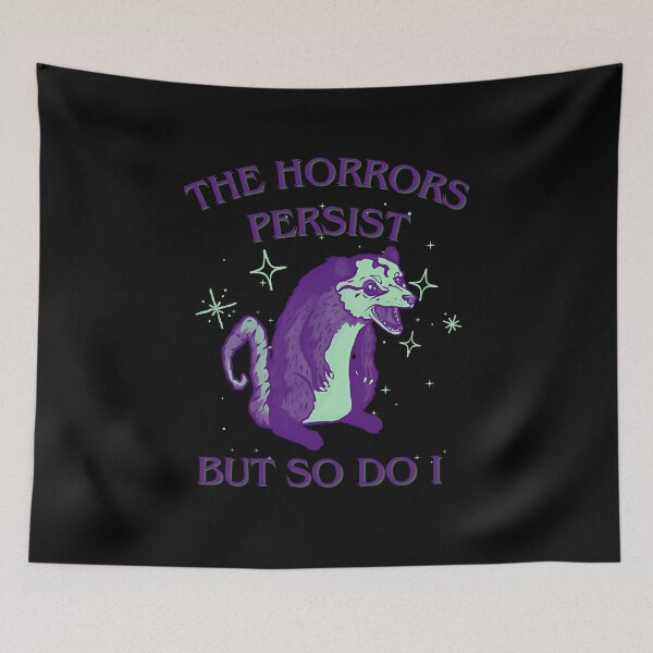 Item preview, The Horrors Persist But So Do I Shirt, Retro Opossum Shirt, Sarcastic Shirt, Funny Mental Health, Meme Shirt, Opossum Shirt,Funny Raccon Tee designed and sold by MotivaChic.