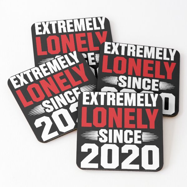 Item preview, Copie de Extremely lonely since 2020 designed and sold by JonathanP514.