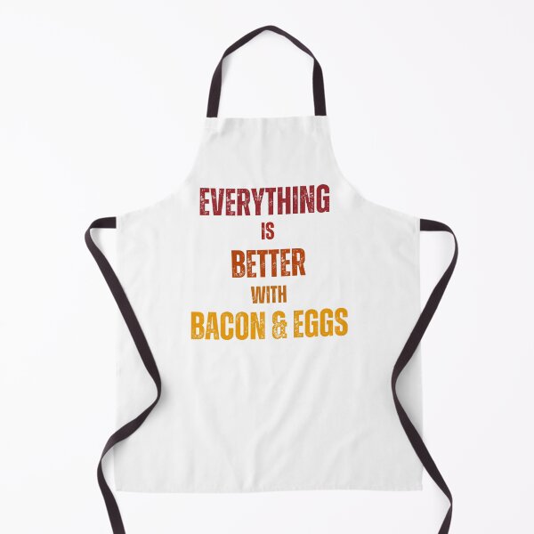 Item preview, Everything Is Better With Bacon & Eggs designed and sold by JohnnyP-Store.