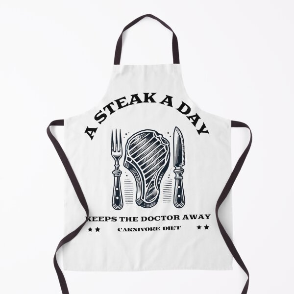 Item preview, A steak a day, keeps the doctor away designed and sold by dreamlandbuyers.