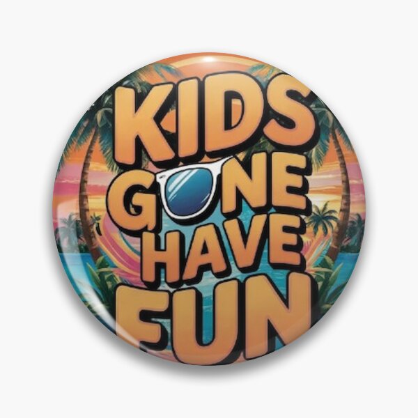 Item preview, Kids gone have fun designed and sold by Bernsteinhaus.