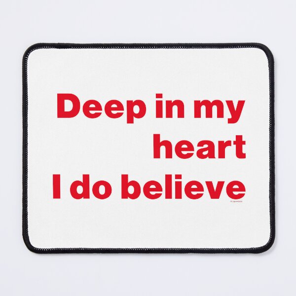 Item preview, Boro - Deep In My Heart I Do Believe Red text designed and sold by Logo-A-GoGo.