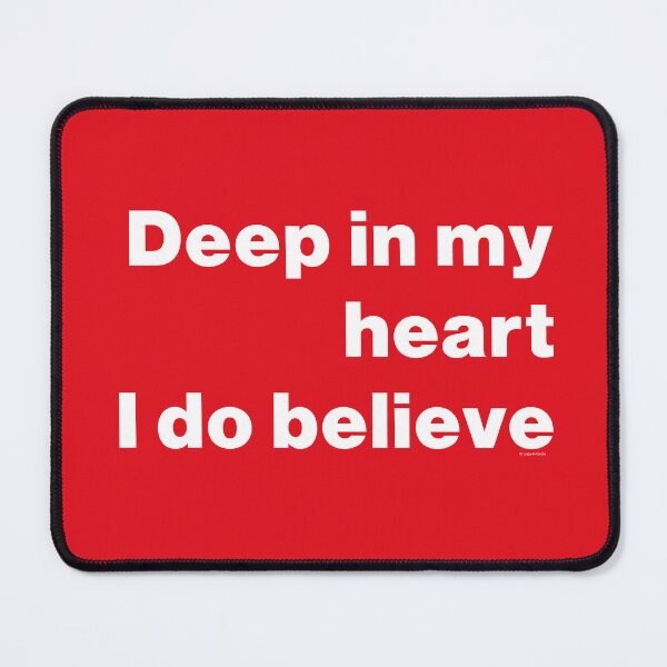 Item preview, Boro - Deep In My Heart I Do Believe White text designed and sold by Logo-A-GoGo.