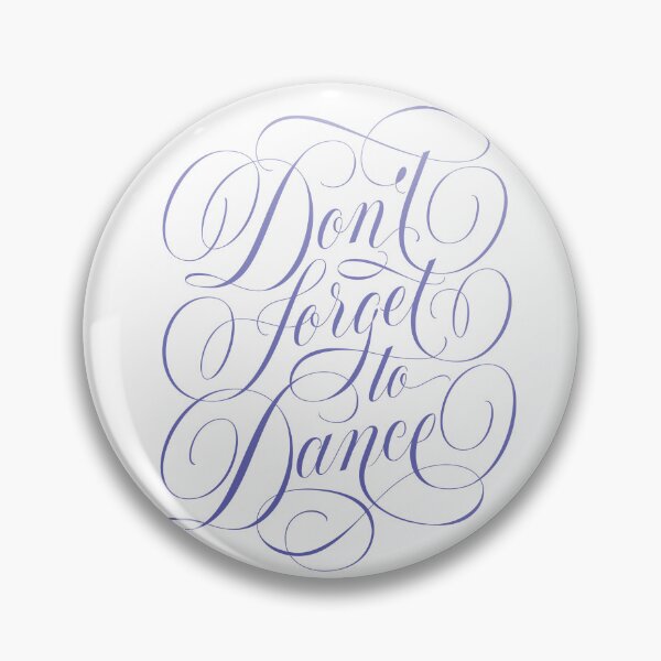 Item preview, Don't forget to dance. Motivational quote. Be happy. Enjoy life. Hand lettering. Calligraphic style. designed and sold by Sandra Brezina.