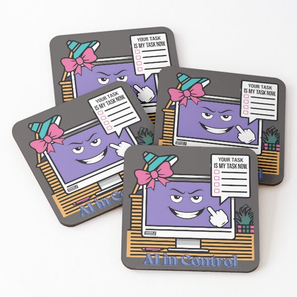 Item preview, AI in Control: Your Task Is My Task Now. designed and sold by PosiPrints.