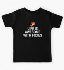 Life Is Awesome Foxes Cute Fox Lover Gift T-Shirt Kids Tee