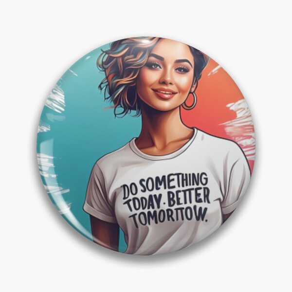Item preview, Do Something Today. Better Tomori tow designed and sold by MeowLoka ⭐⭐⭐⭐.