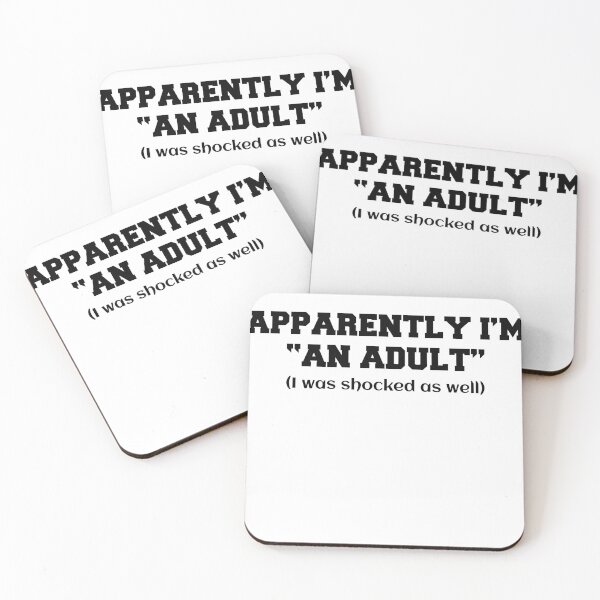 Item preview, Apparently I’m An Adult I Was Shocked As Well designed and sold by Thavest1.