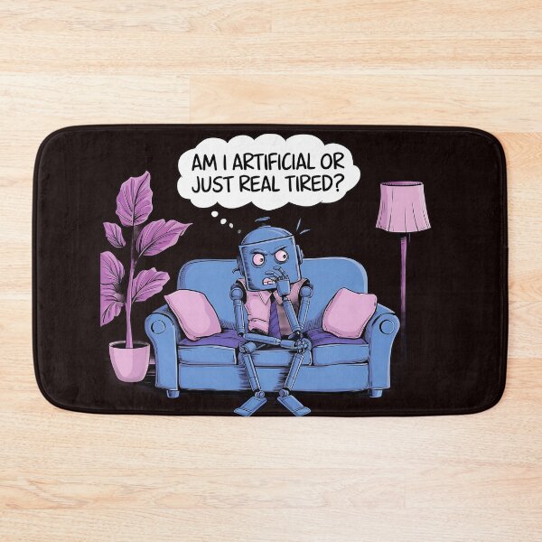 Item preview, AI Existential Crisis: Am I Artificial or Just Real Tired? designed and sold by PosiPrints.