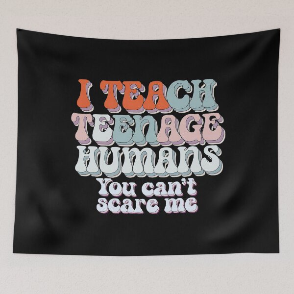 Item preview, Fuuny school gift I Teach Teenage Humans you can't scare me,student, books,teacher designed and sold by luannsemmsobre.