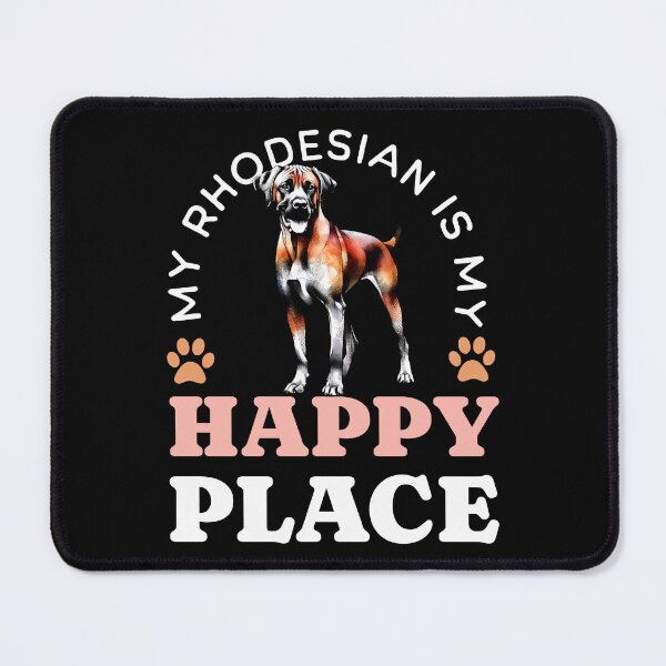 Item preview, My Rhodesian is My Happy Place Gift Idea For Dog Lover Ridgeback designed and sold by HosvPrint .s.