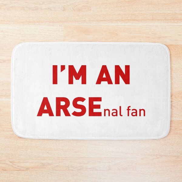 Item preview, I'M AN ARSEnal fan | Football/Soccer Joke (Red Design) designed and sold by FilipeFerreira.