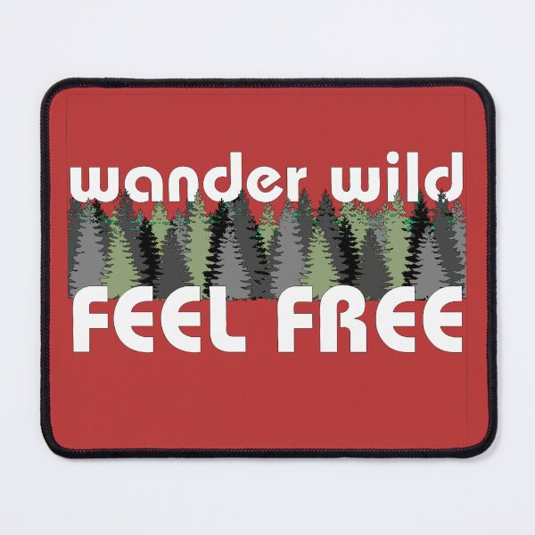 Item preview, Wander Wild Feel Free - Hiking for Mental Health designed and sold by MSMPrintDesign.