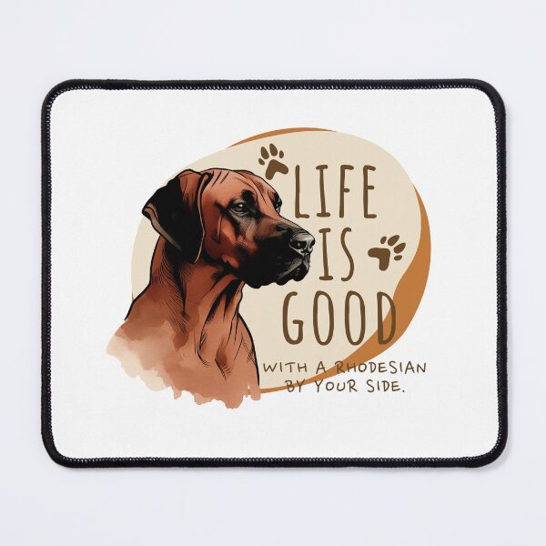 Item preview, Life Is Good With a Rhodesian By Your Side Gift Idea For Dog Lover Ridgeback designed and sold by HosvPrint .s.