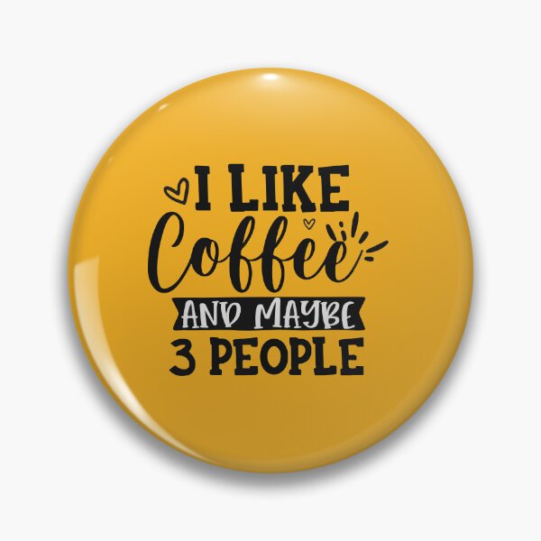 Item preview, I Like Coffee and Maybe Three People  designed and sold by DesignDenDo ⭐⭐⭐⭐⭐.