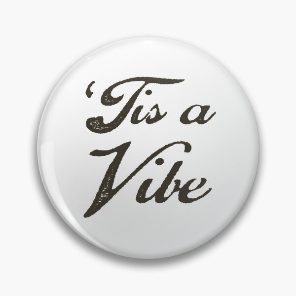 Item preview, Tis a Vibe - Text designed and sold by uobyugit.