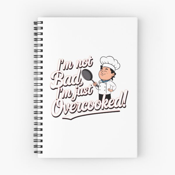 Item preview, I'm not Bad. I'm just Overcooked! designed and sold by Zibis09.