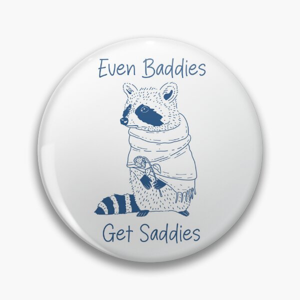 Item preview, Even Baddies Get Saddies designed and sold by Kimprut.