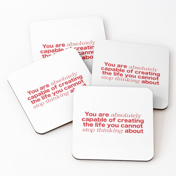 Item preview, You are absolutely capable of creating the life you can't stop thinking about. designed and sold by OceanStudio224.