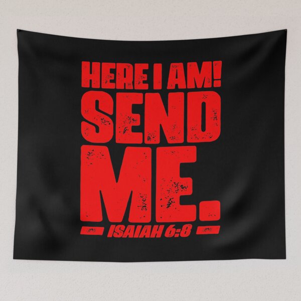 Item preview, Isaiah 6:8 Here I Am Send Me designed and sold by plushism.