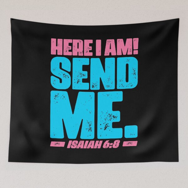 Item preview, Isaiah 6:8 Here I Am Send Me designed and sold by plushism.