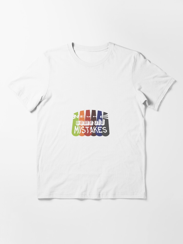 New Me Same Old Mistakes T Shirt By Stickyicky Redbubble new me same old mistakes t shirt by stickyicky redbubble