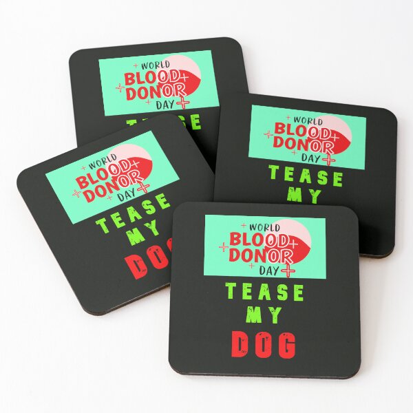 Item preview, World Blood Donor Day - Tease My Dog designed and sold by AlienAlmanac.