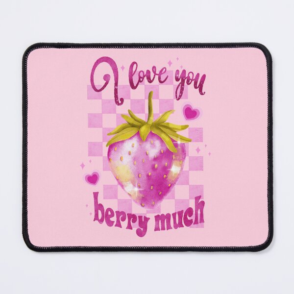 Item preview, Love you berry much  designed and sold by pinkyfish1010.