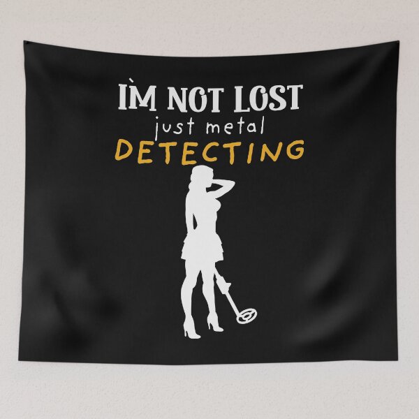 Item preview, I`m Not Lost Just Metal Detecting Funny Dirt Fishing For Ladies designed and sold by Anniko Art Studio.