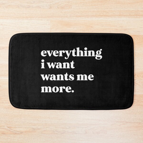 Item preview, everything i want wants me more designed and sold by weirdly weird.