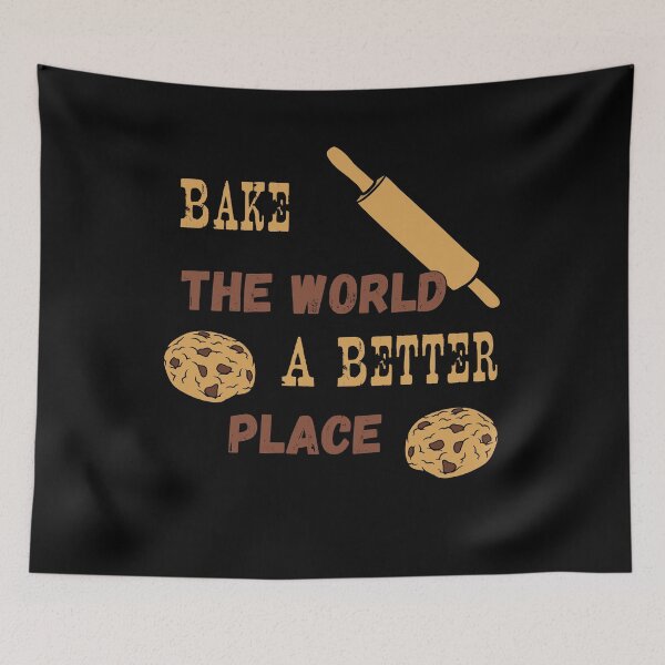 Item preview, Bake The World A Better Place designed and sold by JohnnyP-Store.