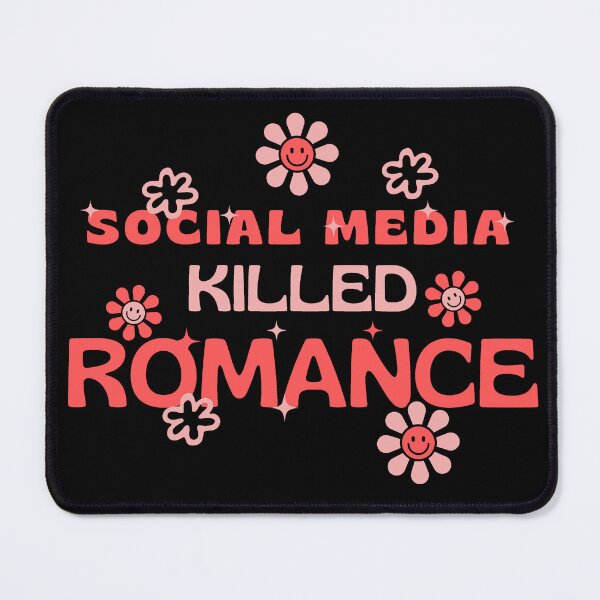 Item preview, Social Media Killed Romance  designed and sold by Rlyehinmate.